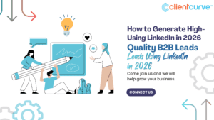 High-Quality B2B Leads Using LinkedIn